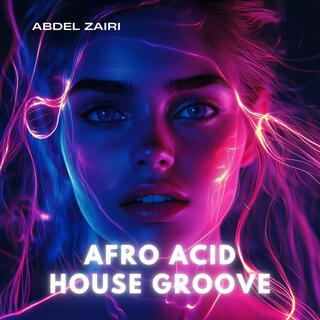 Afro Acid House Groove (Trumpet Mix)