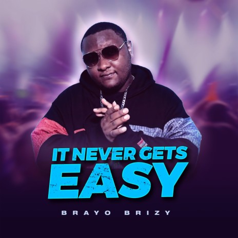 It Never Gets Easy | Boomplay Music