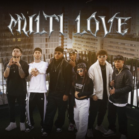 Multilove ft. LilMuss, Jonaxx, Chino Lopez, Diel & Gisell M | Boomplay Music