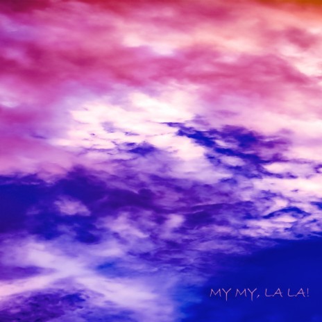 My My, La La! (This Love of Mine) | Boomplay Music