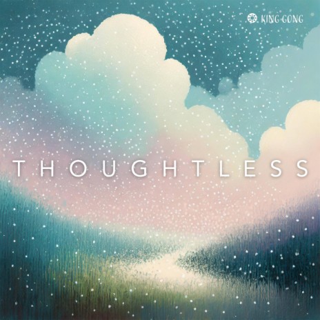 Thoughtless | Boomplay Music