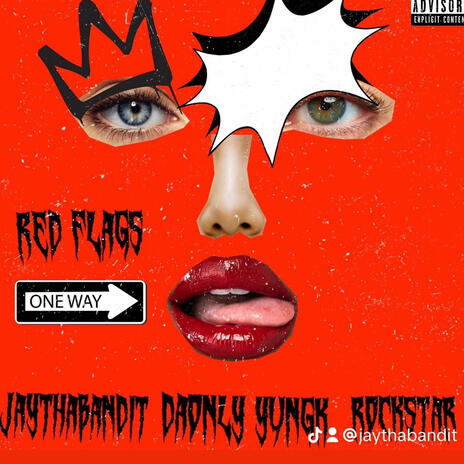 Red flags ft. Daonly Yungk & Rockstar | Boomplay Music