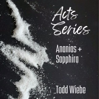 Acts Series | Ananias and Sapphira