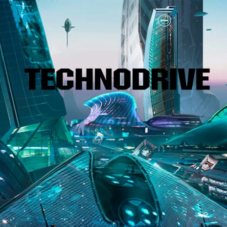 Technodrive | Boomplay Music