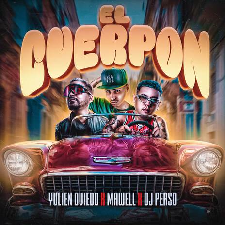 EL CUERPON ft. Mawell & DJ Perso