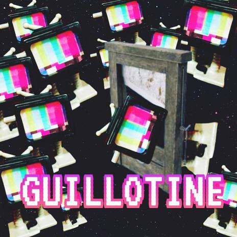 Guillotine | Boomplay Music