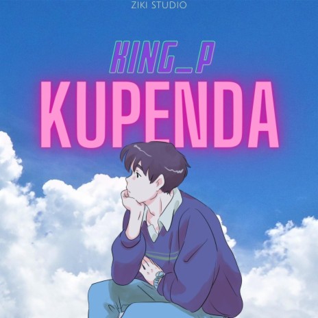 King P_Kupenda | Boomplay Music