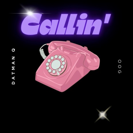 Callin' ft. OOG | Boomplay Music