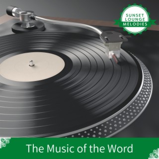 The Music of the Word