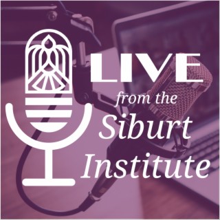 Live from the Siburt Institute