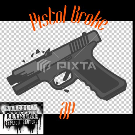 Pistol Broke | Boomplay Music