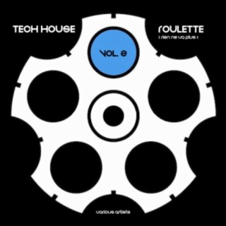 Tech House Roulette (Rien ne va plus), Vol. 2