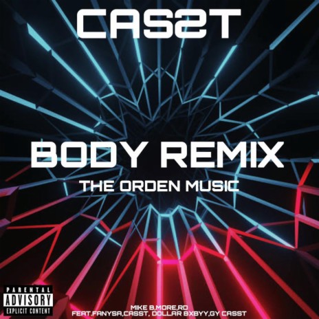 Body Remix ft. Mike B, More, Rd, FanySa & GY Casst