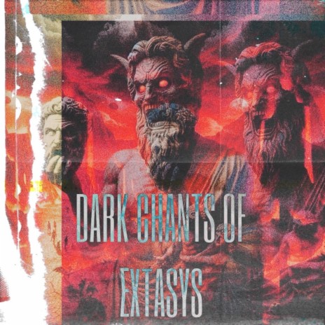 Dark Chants of ∑xtasys | Boomplay Music