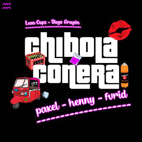 Chibola Conera ft. Diego Aragón, Paxel, Fvrid & Henny | Boomplay Music