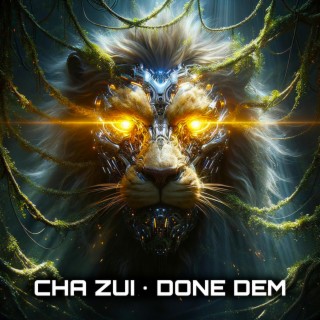 Download Cha Zui album songs Done Dem Boomplay Music