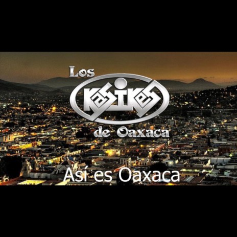 Así es Oaxaca | Boomplay Music