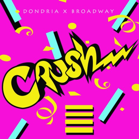 Crush ft. Broadway