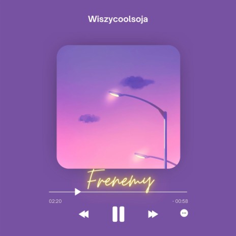 Frenemy | Boomplay Music