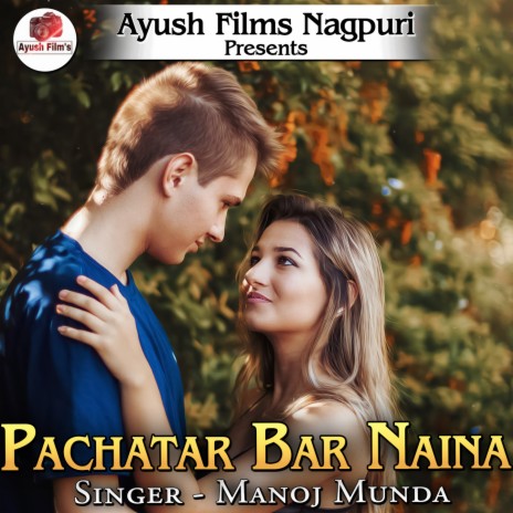 Pachatar Bar Naina | Boomplay Music