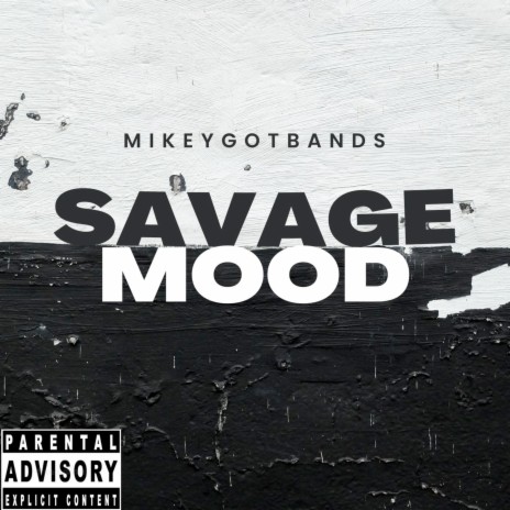 Savage Mood | Boomplay Music