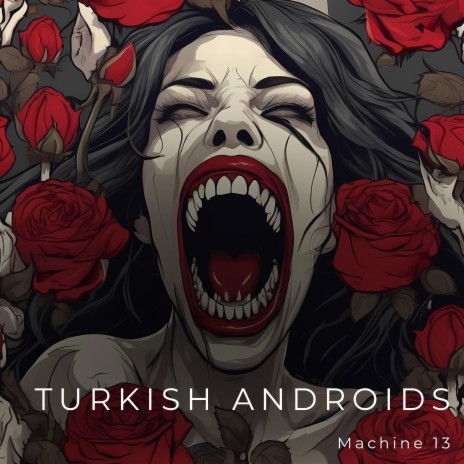 Turkish Androids | Boomplay Music