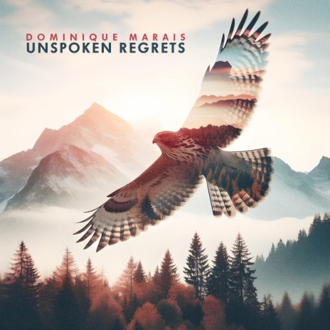 Unspoken Regrets | Boomplay Music