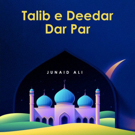 Talib e Deedar Dar Par | Boomplay Music