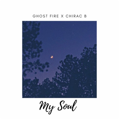 My Soul ft. Chirac B | Boomplay Music