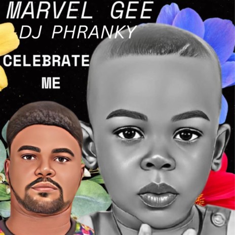 Celebrate Me (feat. Marvel Gee) | Boomplay Music