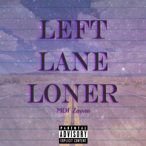 Left Lane Loner