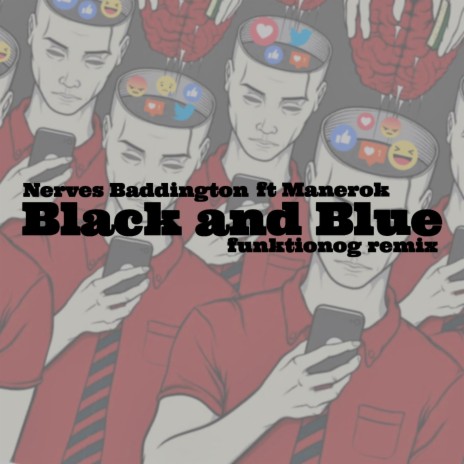 Black and BLue (funktionog remix) ft. Inkline, Manerok & Nerves Baddington | Boomplay Music