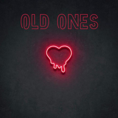 Old Ones | Boomplay Music