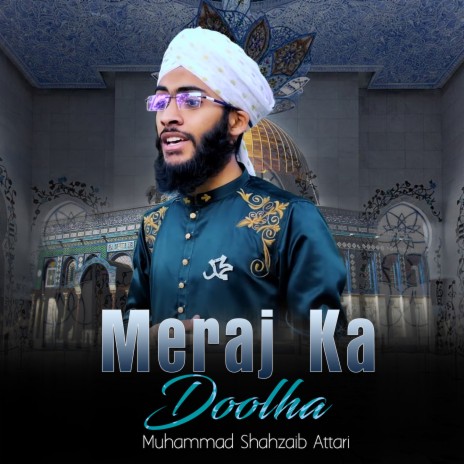 Meraj Ka Doolha | Boomplay Music