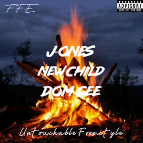 Untouchable Freestyle (Remix Version) ft. NewChild, Dom Gee & Fam Boyz | Boomplay Music