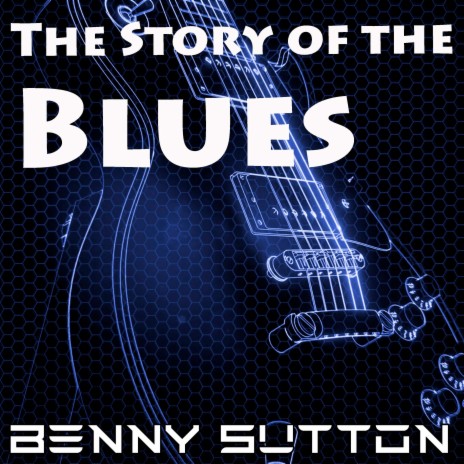 The Story of the Blues | Boomplay Music