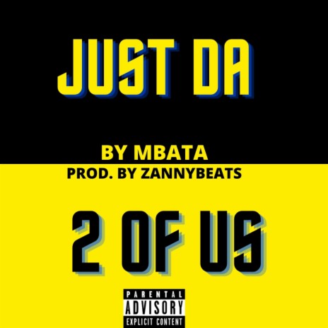 Just Da Two Of Us (Explicit) | Boomplay Music
