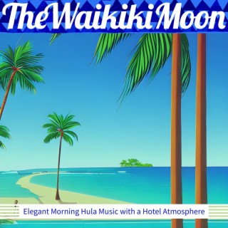 Elegant Morning Hula Music with a Hotel Atmosphere