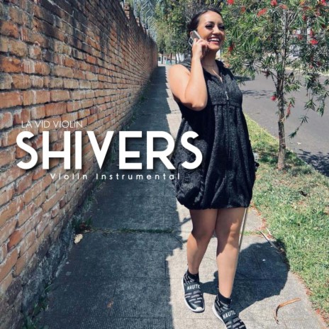 Shivers (Violin Instrumental) | Boomplay Music