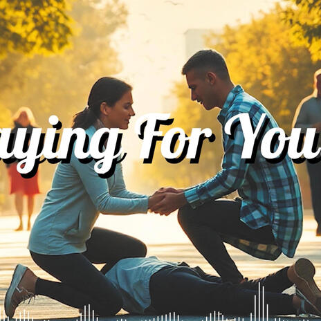 Praying For You..?! | Boomplay Music