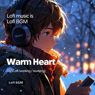 Warm Heart (Lofi Jazz Music)