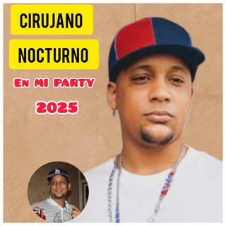 Cirujano Nocturno (Mi Party Dembow 2025)