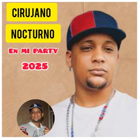 Cirujano Nocturno (Mi Party Dembow 2025) | Boomplay Music