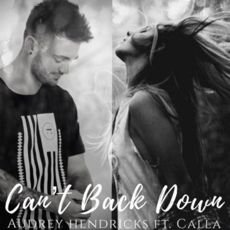 Cant Back Down ft. Calla | Boomplay Music