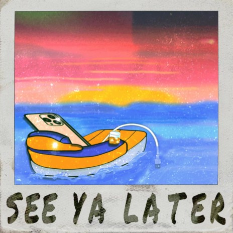 See Ya Later | Boomplay Music