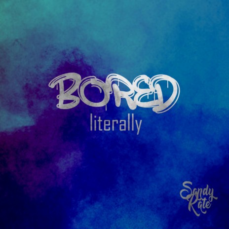 Bored | Boomplay Music