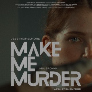 Make Me Murder (Original Motion Picture Soundtrack)