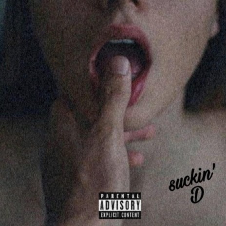 Suckin' D | Boomplay Music