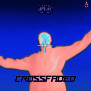 CROSSFADED