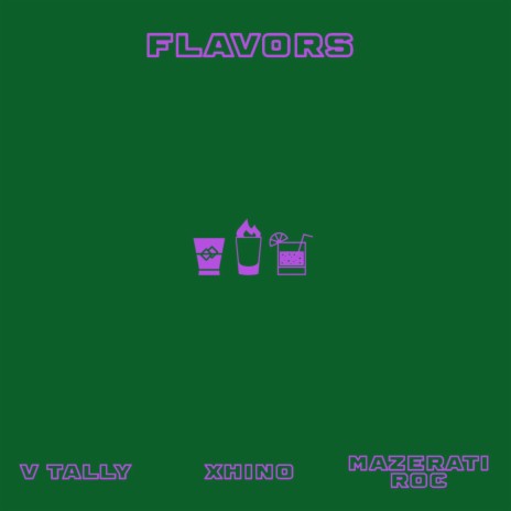 Flavors ft. XHINO & Mazerati Roc | Boomplay Music